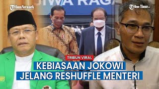 Tanda-tanda Jokowi akan Lakukan Reshuffle Terlihat dari Kebiasannya ini