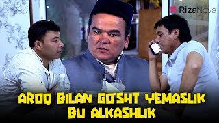 Qalpoq - Aroq bilan go'sht yemaslik bu alkashlik