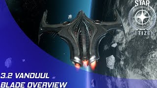 Star Citizen: 3.2 - Vanduul Blade Overview!