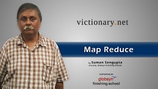 Map Reduce - Suman Sengupta (Faculty, Globsyn Finishing School)