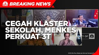 Cegah Klaster Sekolah, Menkes Perkuat 3T di Masa Pembelajaran Tatap Muka