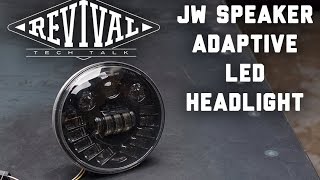 JW Speaker LED Headlight - Revival Cycles Tech Talk