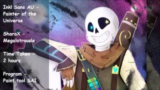 [Ink! Sans] Painter of the Universe - Speedpaint