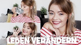 5 DINGE, DIE MEIN LEBEN VERÄNDERT HABEN | Tipps & Angewohnheiten, die den Alltag verschönern