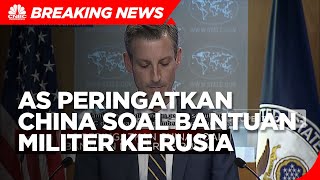 AS Peringatkan China Soal Bantuan Militer ke Rusia