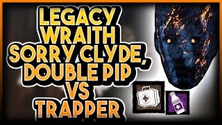 DBD KATE, SURVIVOR VIEWER BUILDS PART 18 v2.7.1, LEGACY WRAITH SORRY CLYDE, DOUBLE PIP VS TRAPPER