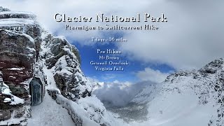 Glacier National Park - Ptarmigan to Swiftcurrent Loop Hike