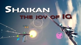 Shaikan - the joy of IG