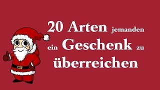20 Arten ein Geschenk zu überreichen