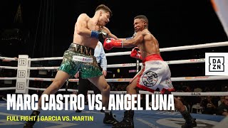FULL FIGHT | Marc Castro vs. Angel Luna