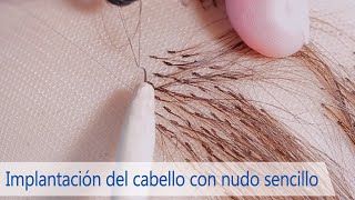 Video tutorial de implantación de cabello: nudos planos simples y nudos planos dobles