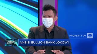 Wow! Ini Loh Alasan Jokowi Perlu Dirikan Bullion Bank