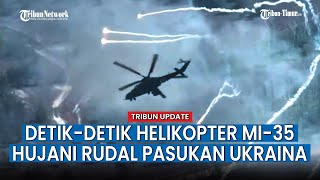 Militer Ukraina Dihujani Rudal dari Helikopter Mi 35 Rusia