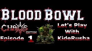 Let's play Blood Bowl (interactively) - Episode 1 [Introduction - which team to pick?]