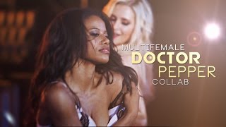 ►Multifemales | Doctor Pepper