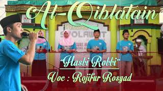Hasbi Robbi - Al Qiblatain(Vocal : Rojib)