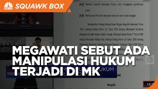 Megawati Sebut Manipulasi Hukum Kembali Terjadi Di MK