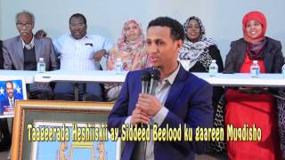 Taageerada Heshiiskii ay Siddeed Beelood ku gaareen Muqdisho MPLS