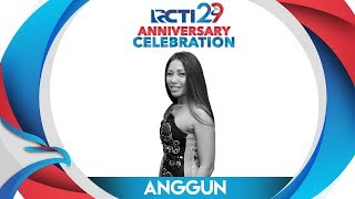 RCTI 29 : ANNIVERSARY CELEBRATION - Anggun "Siapa Bilang Ga Bisa" [23 Agustus 2018]
