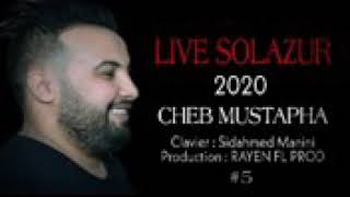 Cheb mostapha Live Solazur w Jdid 2020
