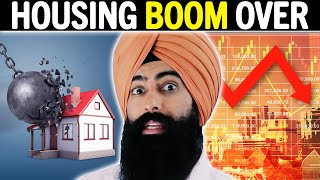 “The Housing Boom Is OVER” - What You NEED To Know