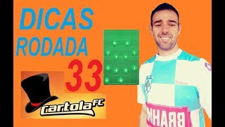 Cartola FC 2017! Dicas Rodada 33! Rumo a mitagem!