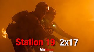 Station 19 2x17 SEASON FINALE PICTORIAL “Into the Wildfire”