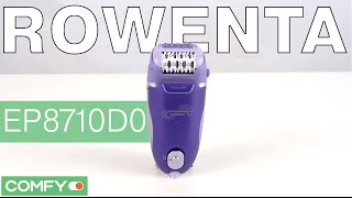 Rowenta EP8710D0 - эпилятор с подсветкой - Видеодемонстрация от Comfy.ua