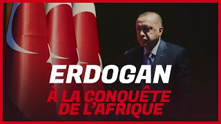 Afrique : Comment la Turquie y devient une puissance incontournable