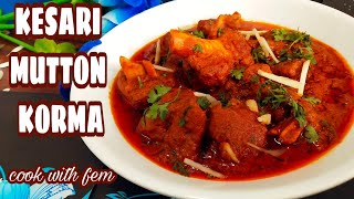Kesari Mutton Korma | Eid Special Mutton Korma | Special Korma Recipe By Cook With Fem
