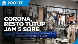 Resto Tutup Jam 5 Sore, Pengusaha Pilih Opsi Lockdown Disertai Insentif