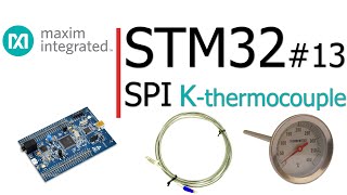 STM32 #13. SPI применение на термопаре K-типа с ИМС преобразователя от MAXIM MAX6675