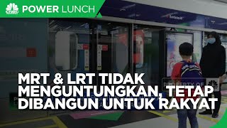 MRT & LRT Tak Menguntungkan, Tetap Dibangun Untuk Layani Masyarakat