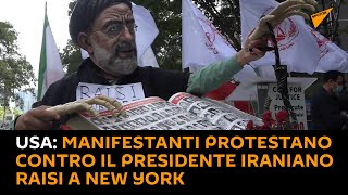 #USA: manifestanti protestano contro il presidente iraniano #Raisi a New York