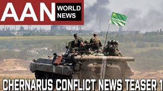 ---AAN World NEWS--Breaking News--Chernarus Conflict--