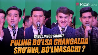 QVZ 2021 | Savol javob sharti | Puling bo'lsa changalda sho'rva, bo'lmasachi ?