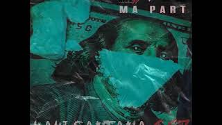 Kaki Santana 667 - ma part  EXCLU **