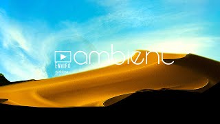 1 hour Pure Relaxation Experience:ULTIMATE Desert Wind music