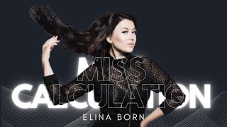 Elina Born - Miss Calculation