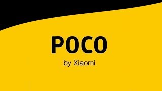 What is Poco By Xiaomi? Why They Launched Poco F1?