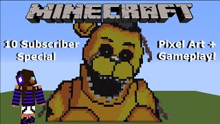 10 SUB SPECIAL! | Golden Freddy Pixel Art, Q & A, and more! w/ PikaMiner |