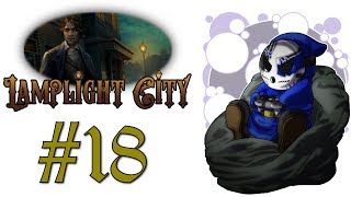 Lamplight City | Let's Play Ep.18 | Creepy Correspondence [Wretch Plays]