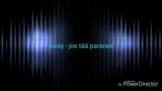Sway - Jos tää paranee (Kuvitelmaa EP)+sanat