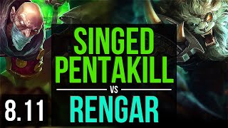 SINGED vs RENGAR (TOP) ~ Pentakill, KDA 17/1/9, Legendary ~ Korea Diamond ~ Patch 8.11