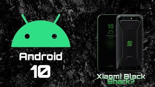 Joy UI 11 (Android 10 Beta) Xiaomi Black Shark