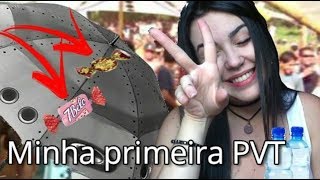 Minha primeira PVT