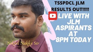 TSSPDCL JLM Results Out ! LIVE With Nikhil Nakka Sir