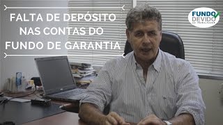 Falta de depósito nas contas do Fundo de Garantia