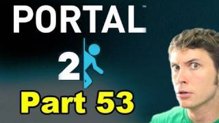 Portal 2 - BOSS FIGHT - Part 53