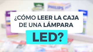 ¿Cómo leer la caja de una lámpara LED?